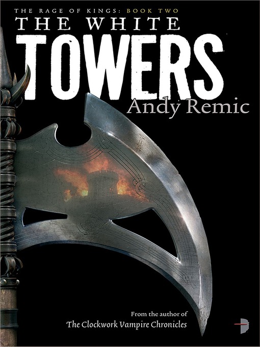 Title details for The White Towers by Andy Remic - Available